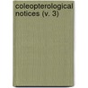 Coleopterological Notices (V. 3) door Don Casey