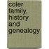 Coler Family, History And Genealogy