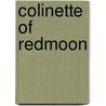 Colinette Of Redmoon door F. Roney Weir