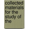 Collected Materials For The Study Of The door Albert Edward McKinley