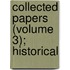 Collected Papers (Volume 3); Historical