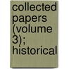 Collected Papers (Volume 3); Historical door Adolphus Willi Ward