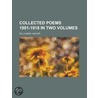 Collected Poems 1901-1918 in Two Volumes by Walter de La Mare