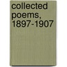 Collected Poems, 1897-1907 door Sir Henry John Newbolt