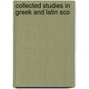 Collected Studies In Greek And Latin Sco door Verrall