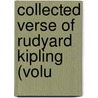 Collected Verse Of Rudyard Kipling (Volu by Rudyard Kilpling