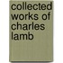 Collected Works Of Charles Lamb