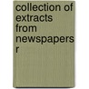 Collection Of Extracts From Newspapers R door Cerebral Localization