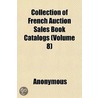 Collection Of French Auction Sales Book by Unknown