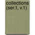 Collections (Ser.1, V.1)