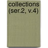 Collections (Ser.2, V.4) door Massachusetts Historical Society Cn
