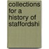 Collections For A History Of Staffordshi