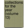 Collections For The Year (Volume 13) by New York Historical Society