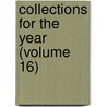 Collections For The Year (Volume 16) door New York Historical Society
