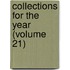 Collections For The Year (Volume 21)