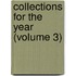 Collections For The Year (Volume 3)