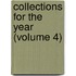 Collections For The Year (Volume 4)