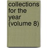 Collections For The Year (Volume 8) door New York Historical Society