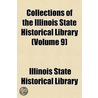 Collections Of The Illinois State Histor door State Illinois State Historical Library