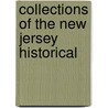 Collections Of The New Jersey Historical by New Jersey Historical Society