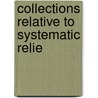 Collections Relative To Systematic Relie door John Shute Duncan