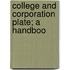 College And Corporation Plate; A Handboo