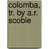 Colomba, Tr. By A.R. Scoble