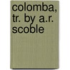 Colomba, Tr. By A.R. Scoble door Prosper Merimee