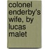 Colonel Enderby's Wife, By Lucas Malet