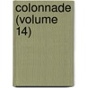 Colonnade (Volume 14) door Andiron Club of New York Colonnade