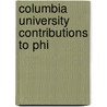 Columbia University Contributions To Phi by Columbia University