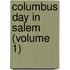Columbus Day In Salem (Volume 1)