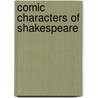 Comic Characters Of Shakespeare door John Palmer