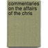 Commentaries On The Affairs Of The Chris