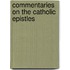 Commentaries On The Catholic Epistles
