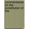 Commentaries On The Constitution Of The door Roger Foster