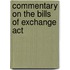 Commentary On The Bills Of Exchange Act