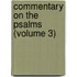 Commentary On The Psalms (Volume 3)
