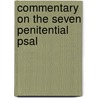 Commentary On The Seven Penitential Psal by Saint John Fisher