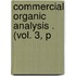 Commercial Organic Analysis . (Vol. 3, P