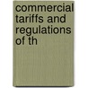 Commercial Tariffs And Regulations Of Th by John MacGregor