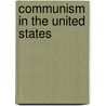 Communism In The United States door Earl Russell Browder