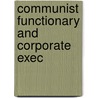 Communist Functionary And Corporate Exec door William Sennett