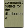 Communist Outlets For The Distribution O door United States. Activities
