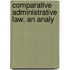 Comparative Administrative Law, An Analy