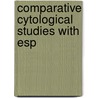 Comparative Cytological Studies With Esp door Thomas Harrison Montogomery