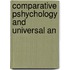 Comparative Pshychology And Universal An