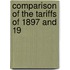 Comparison Of The Tariffs Of 1897 And 19