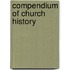 Compendium Of Church History