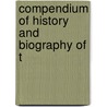 Compendium Of History And Biography Of T door Clarence Monroe Burton